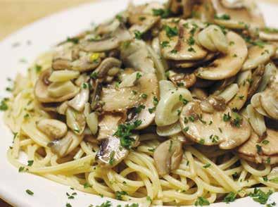 25 Spaghetti With Aglio e Olio (Garlic & Olive Oil) 10.25 With Sautéed Mushrooms 12.45 Linguini with Clam Sauce Choose from our homemade red or white clam sauce 14.70 Fettuccine Alfredo 12.