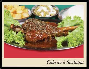 Served with french fries and white rice) Cabrito à Siciliana (Juicy lamb leg in Madeira sauce and dry red wine.