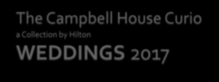 The Campbell House Curio a Collection by Hilton WEDDINGS 2017 1375