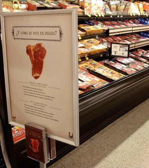 The Beef Checkoff s Hispanic Program proved highly successful In summary, the Hispanic Beef Retail Point of Sale Elements: Boosted sales at mainstream supermarkets of Latino beef cuts, providing meat