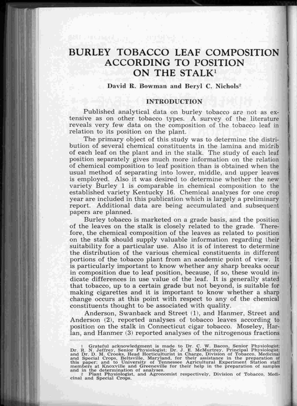 BURLEY TOBACCO LEAF COMPOSTON ACCORDNG TO POSTON ON THE STALKl David R. Bowman and Beryl C.
