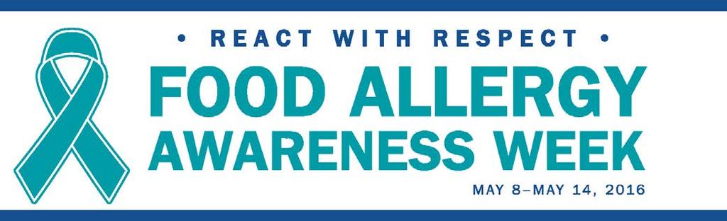 Every May, FARE hosts a nationwide Food Allergy Awareness Week to shine a spotlight on the seriousness of food allergies and to improve public understanding of this potentially lifethreatening