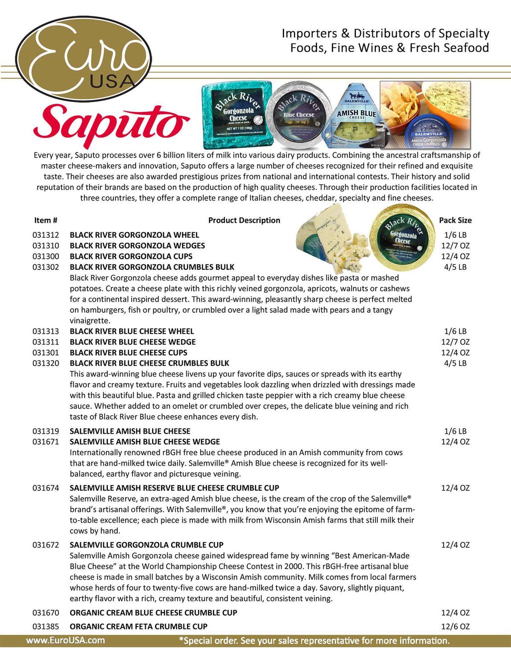 Saputu - Every year, Saputo processes over 6 billion liters of milk into various dairy products.