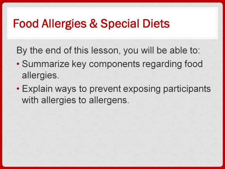 Our work helps to keep children and adult participants safe and healthy. Do any of you know someone with a food allergy? Does it seem like more people have allergies now than 5 or 10 years ago?