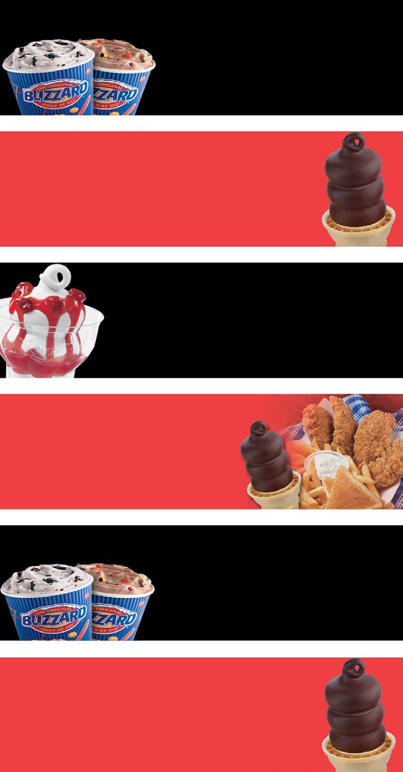 Buy 1 Medium Blizzard or Larger, Get 1 of Equal Size Buy 1 Large Dip Cone, Get 1 Small Dip Cone Buy 1 Medium Sundae or Larger, Get 1 of Equal Size Half-Price Must present this coupon.