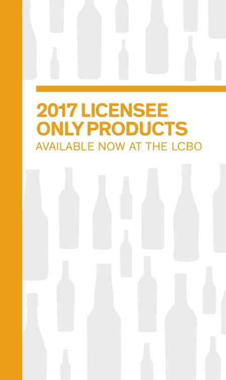 LICENSEE ONLY PORTFOLIO Licensee Programs LCBO collaborates with suppliers to develop and promote the Licensee Only Portfolio Requirements to Participate Sales Target: Minimum $80,000 net per year