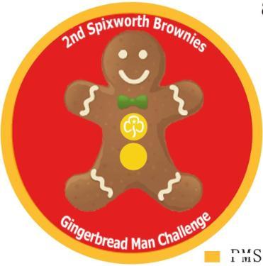 Thank you for completing the Gingerbread man challenge To order your badges, please complete the below Unit County No. of badges @ 1.00 each = plus postage @ 1.