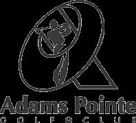 Banquet Policies Welcome to Adams Pointe Golf Club. In addition to our superb Golf Course we have the perfect place for your event!