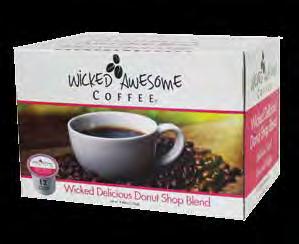 ITEM 245 WICKED DELICIOUS DONUT SHOP BLEND COFFEE You'll enjoy traditional coffee shop taste with this hearty medium roast.