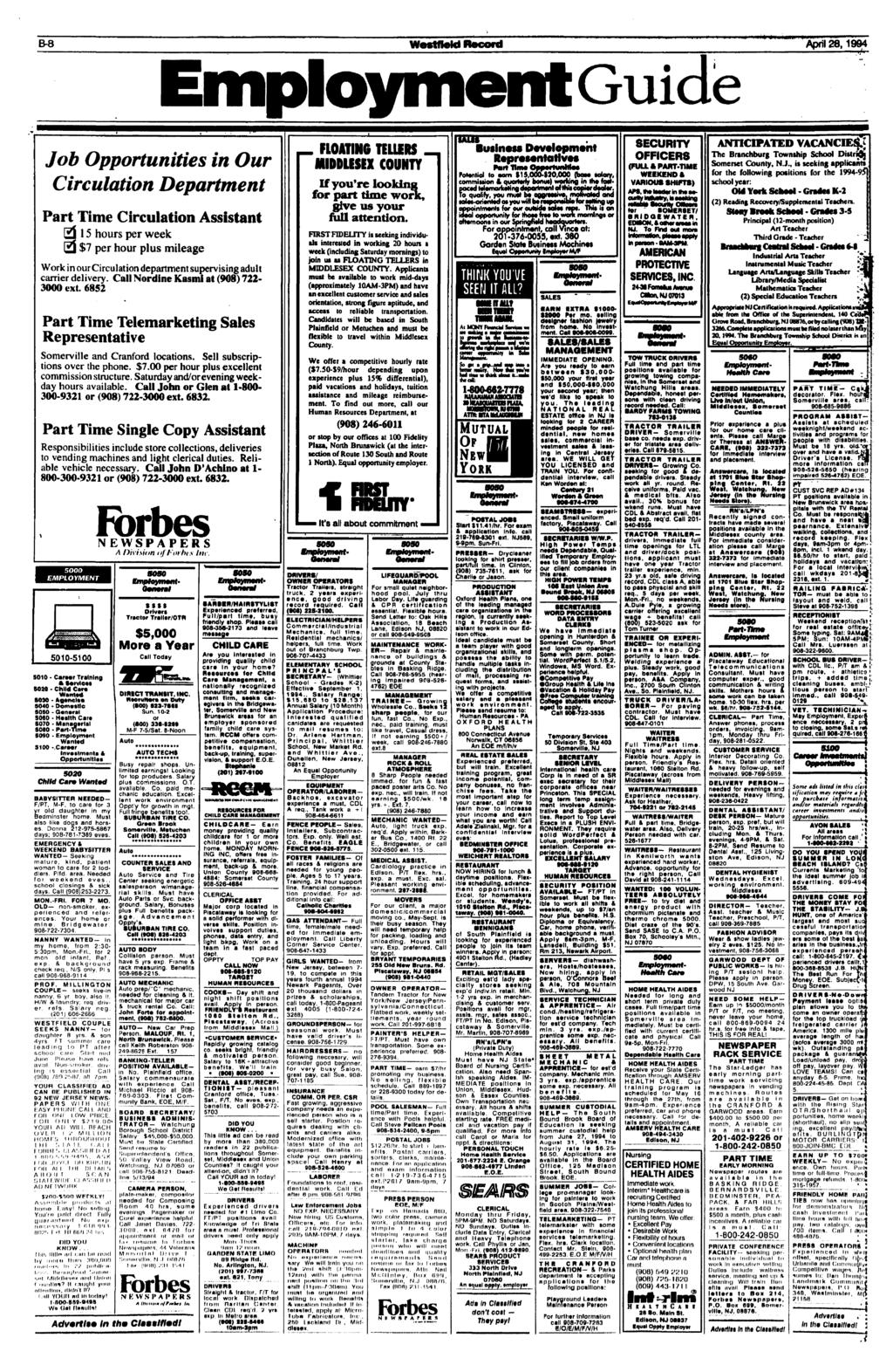 B-8 WestfleM Record April 28,1994 Employment Guide Job Opportunities in Our Circulation Department Part Time Circulation Assistant 2115 hours per week Ej $7 per hour plus mileage Work in our