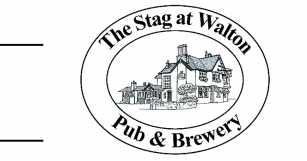 Main Menu Welcome to The Stag at Walton; a traditional, privately operated pub. We make our own beer in our micro-brewery in the cellar.