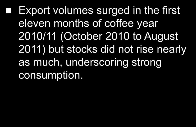 Eric Hagman, chairman, Matthew Algie, UK Export volumes surged in the first eleven months of coffee