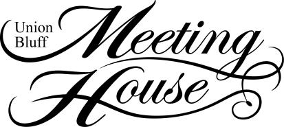 Thank you for considering the Union Bluff Meeting House for your upcoming event. We will be happy to work with you to ensure all your needs are met.
