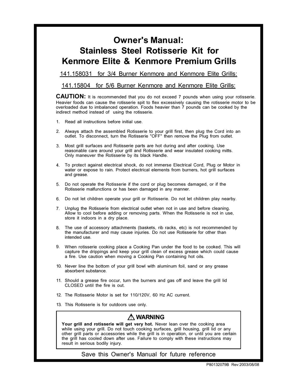 Owner's Manual: Stainless Steel Rotisserie Kit for Kenmore Elite & Kenmore Premium Grills 141.158031 for 3/4 Burner Kenmore and Kenmore Elite Grills: 141.