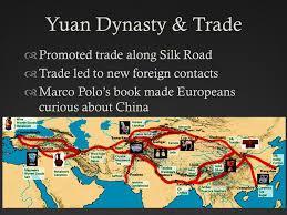 networks, impact on trade networks: The Silk Road reached its culmination during the Yuan dynasty,