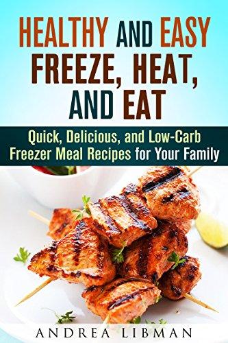 Healthy And Easy Freeze, Heat,