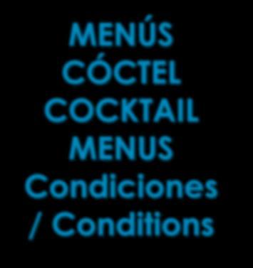 30 horas El menu de cocktail incluye las siguientes bebidas: