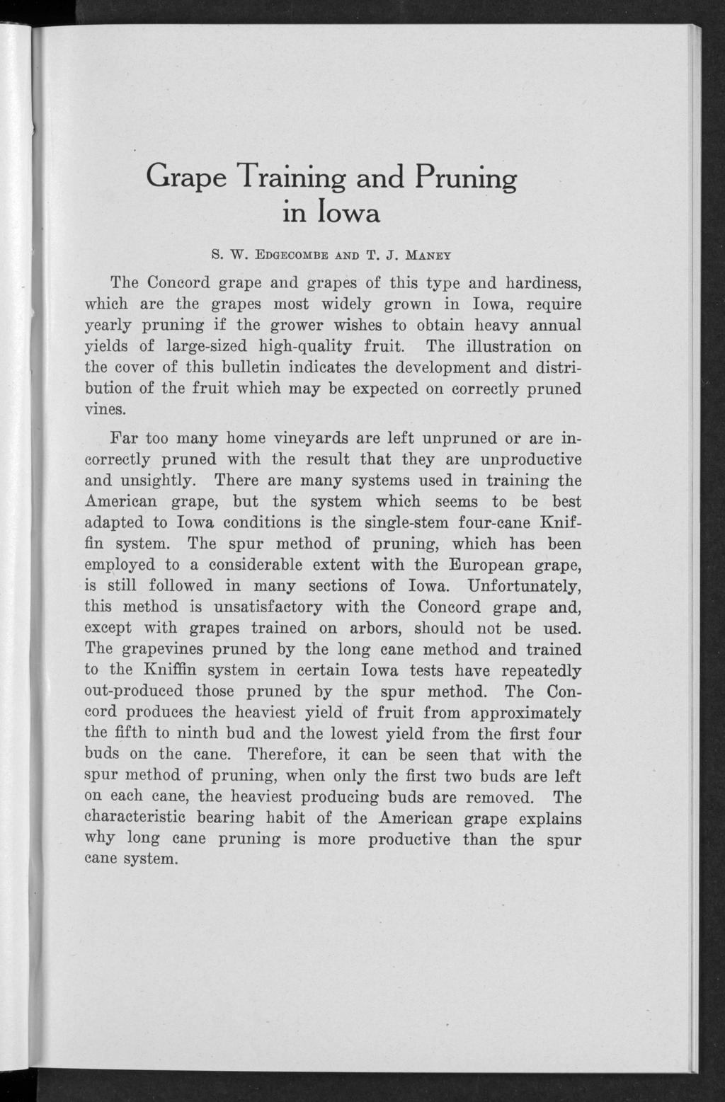 Edgecombe and Maney: Grape training and pruning in Iowa Grape Training and Pruning in Iowa S. W. Edgecombe and T. J.