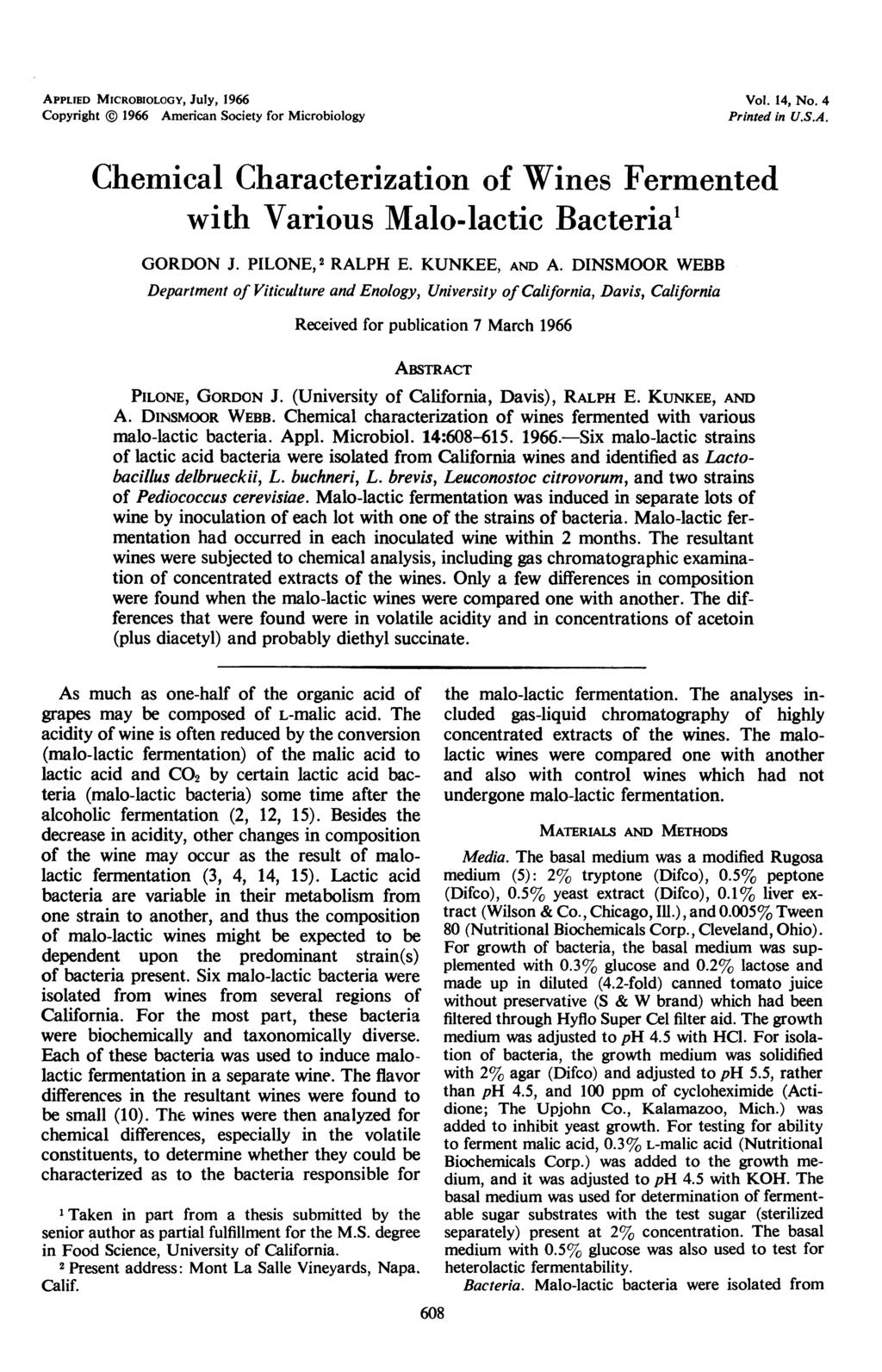 APPLIED MICROBIOLOGY, JUIY, 1966 Copyright 1966 Americn Society for Microbiology Vol. 14, No. 4 Printed in U.S.A. Chemicl Chrcteriztion of Wines Fermented with Vrious Mlo-lctic Bcteri' GORDON J.