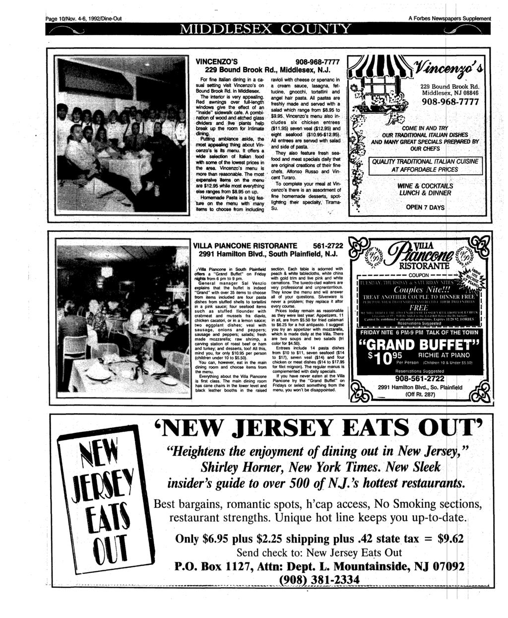 Page 10/Nov. 4-6,1992/Dine-Out MIDDLESEX COUNTY A Forbes Newspapers Supplement VINCENZO'S 908-968-7777 229 Bound Brook Rd., Middlesex, N.J.