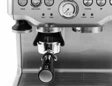 FEATURES OF YOUR BREVILLE PROFESSIONAL 800 COLLECTION Fresca Espresso Machina (continued) Hands Free, Direct Grinding to Portafilter The Fresca Espresso Machina features an
