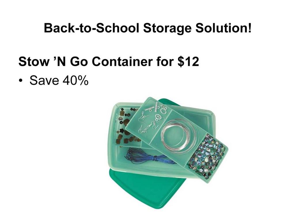 Stow N Go Container for $12. Save 40%. Store back-to-school or art supplies and more. Keeps your hobbies and items organized. Exclusive! 9½ x 6½ x 2½"/24.