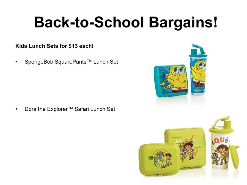 SpongeBob SquarePants Lunch Set* for $13. Includes Sandwich Keeper and 16-oz./470 ml Tumbler with liquid-tight seal and flip-top spout. In Snow White/Tropical Water. $19 value. Save $6!
