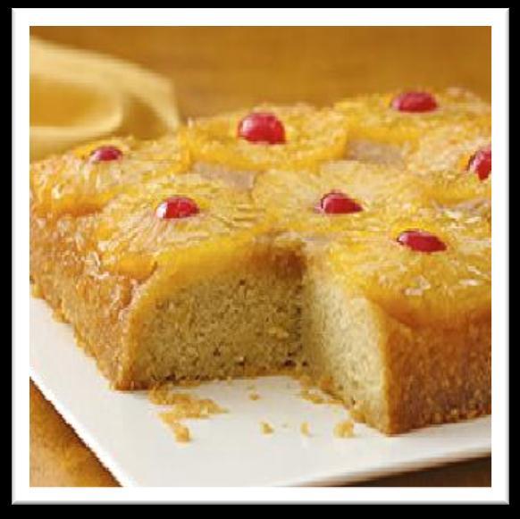 Pineapple Upside-down Cake Bring a container to take your cake home in.