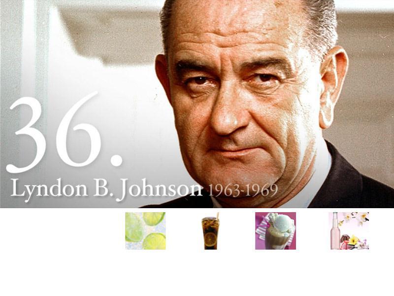 Presidential Fact: As I am sure you can tell already Lyndon loved his pop. In fact, he had a soda fountain installed in the Oval Office. Mt.