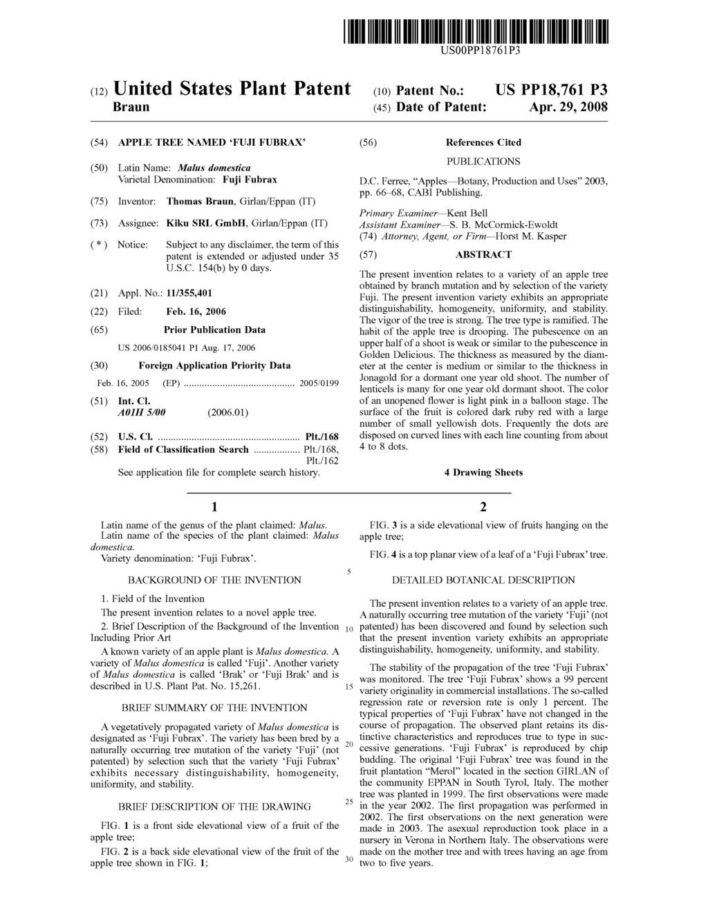 USO0PP18761P3 (12) United States Plant Patent (10) Patent N0.: Braun (45) Date of Patent: Apr.
