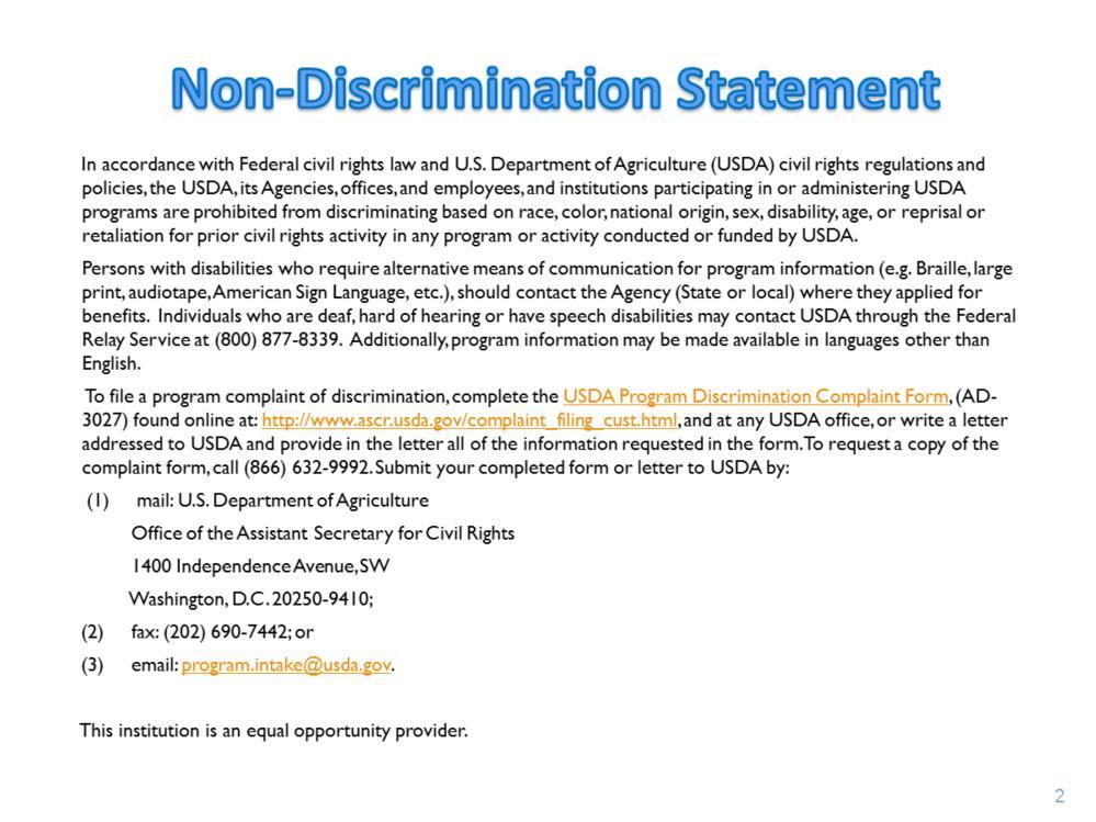 This is USDA s Non-Discrimination Statement and MUST be available in this format.