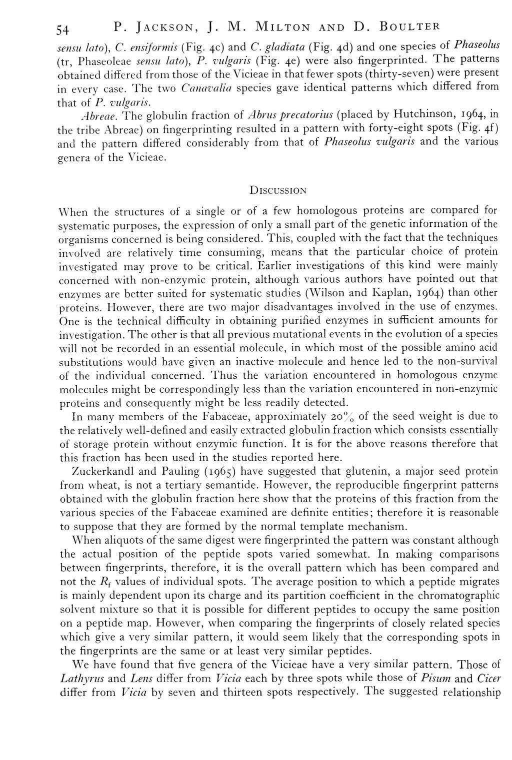 54 P. JACKSN, J. M. MILTN AND D. BULTER sensu lat), C. en.^ifrmis (Fig. 4c) and C. gladiata (Fig. 4!) and ne species f Phaselus (tr, Phaseleae sensu lat), P. vulgaris (Fig. 4e) were als fingerprinted.