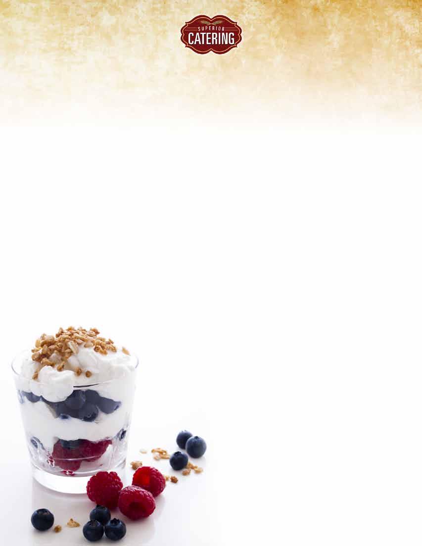 Buffet - Healthy YOGURT PARFAITS $49.00/Tray Make your own parfait! Start with vanilla yogurt, top it with mixed berries, coconut, granola and nut crunch FRESH FRUIT PLATTER $69.
