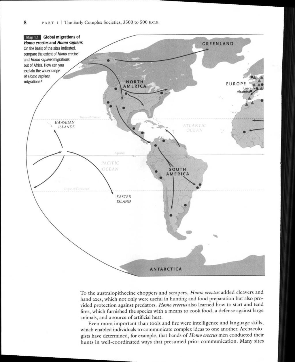 8 PART t I The Early Complex Societies, 3500 to 500 B.C.E. Map 1.1 Global migrations of Homo erectus and Homo sapiens.