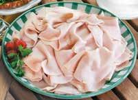 Fresh Deli Page Butterball Turkey Honey Smoked, Oven Roasted or Lemon Pepper ~6 99 Lipari Ham Off-the-Bone Some items not available at Rapid City &