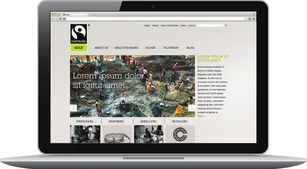 15 Fairtrade s Website National Fairtrade Organization s website The Fairtrade Gold website uses a clear and structured design, with the main image in full colour, black and white images and a light