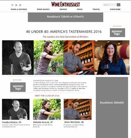 BRANDED CONTENT OPPORTUNITIES Wine Enthusiast has developed several evergreen editorial features that are perfect for sponsorship.