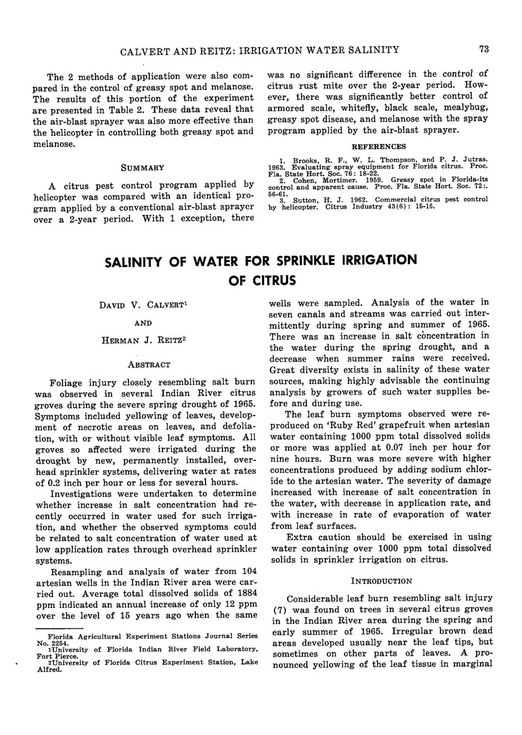 CALVERT AND REITZ: IRRIGATION WATER SALINITY 73 The 2 methods of application were also com pared in the control of greasy spot and melanose.