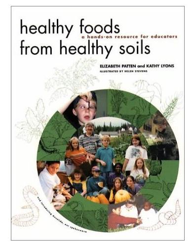 The Curriculum Healthy Foods From Healthy Soils Four Components Where Does Food Come From?
