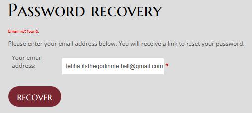 Password Recovery If an invalid email is entered an error
