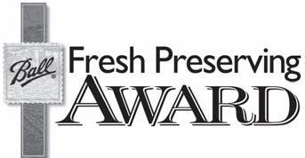 2018 Award Announcement BALL Fresh Preserving AWARD FOR YOUTH LEVEL Presented by: In recognition of youth who excel in the art of fresh preserving (canning), Jarden Home Brands marketers of the Ball