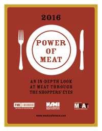 The Power of Meat 2016 Consumer survey among 1,400 shoppers 11 years and running Updates on long-standing