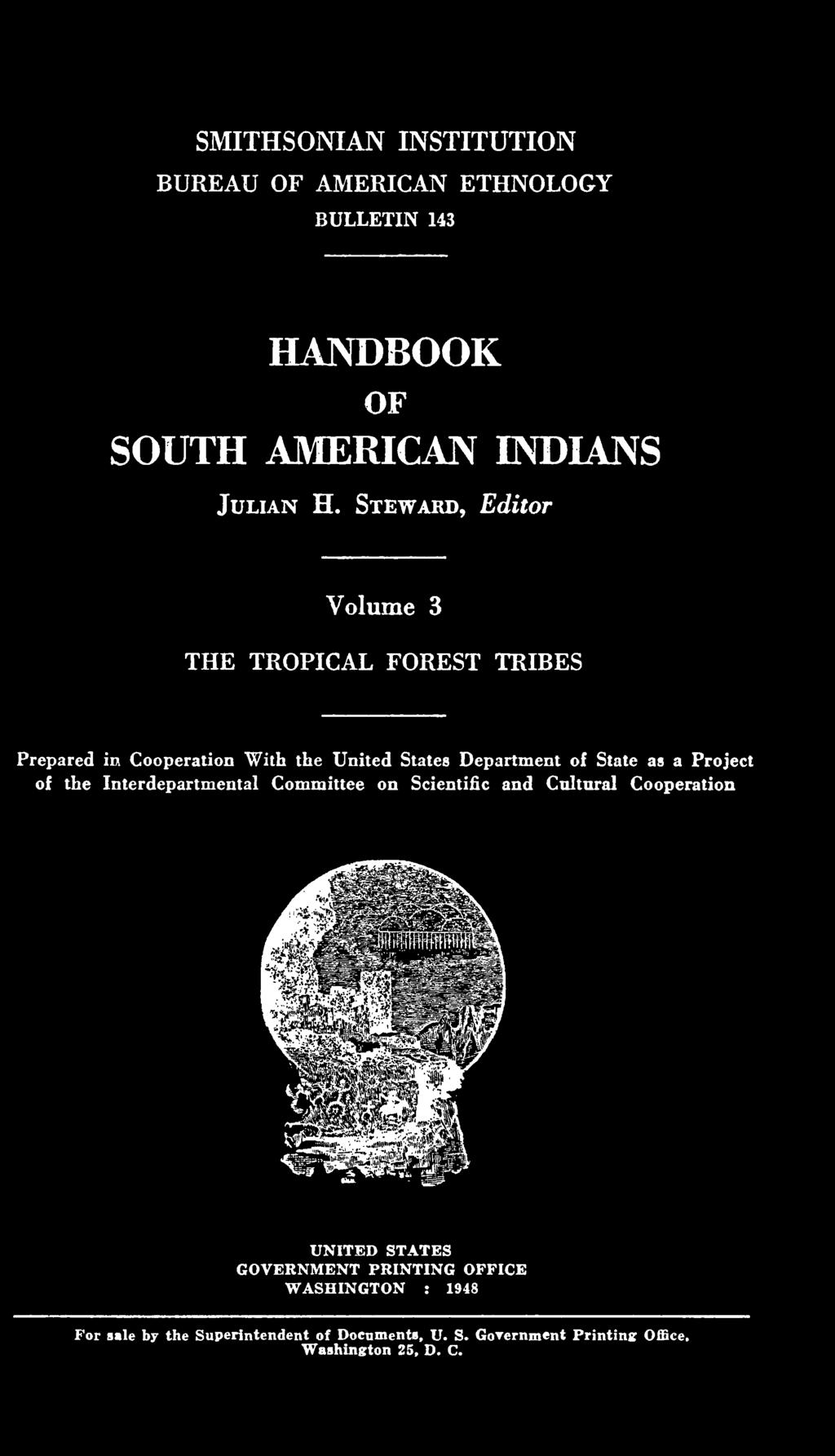 Cooperation Extraído do volume 3 (1948) do Handbook of South American Indians.