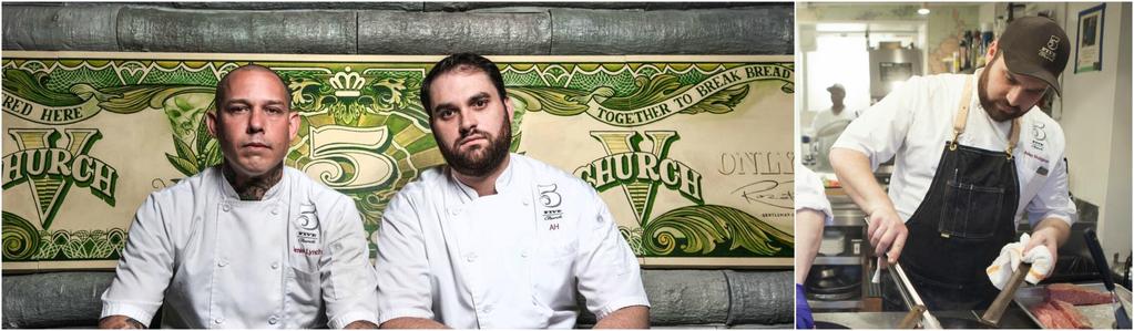 MEET YOUR CHEF ADAM HODGSON With more than 16 years of experience in the food and beverage industry, Executive Chef Adam Hodgson oversees all culinary and day-to-day operations at 5Church.