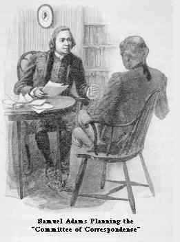 In 1770 Samuel Adams and Joseph Warren began a Committee of Correspondence in Massachusetts to draft a statement of rights and grievances.