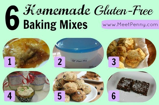 P a g e 36 6 Homemade Gluten-Free Baking Mixes I cannot forget my friends who live a gluten-free lifestyle.