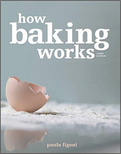 How Baking Works: