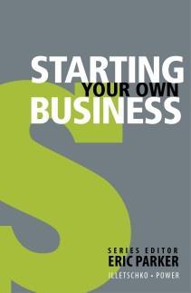 Starting Your Own Business Ed.