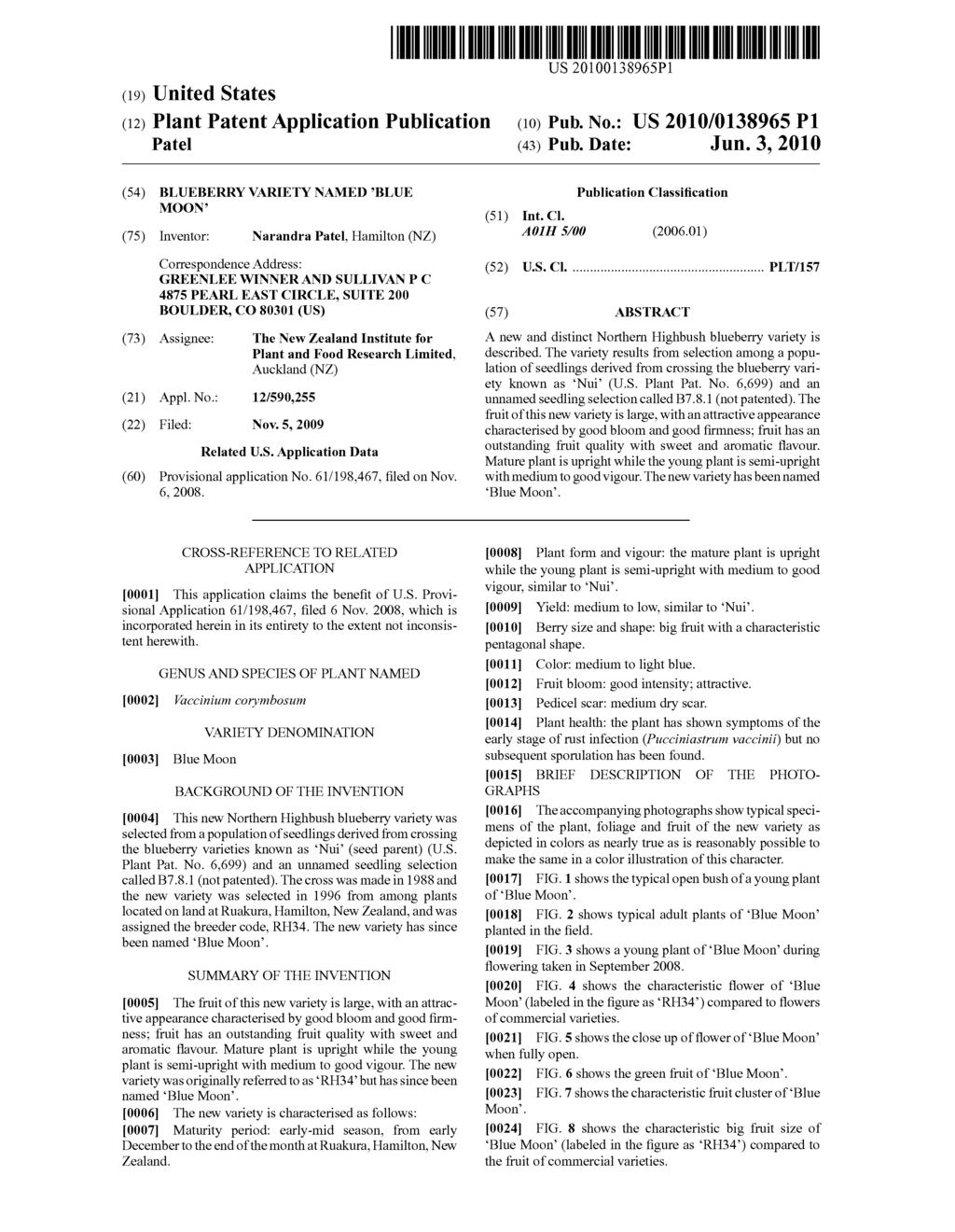 (19) United States (12) Plant Patent Application Publication Pate US 201001.38965P1 (10) Pub. No.: US 2010/0138965 P1 (43) Pub. Date: Jun.
