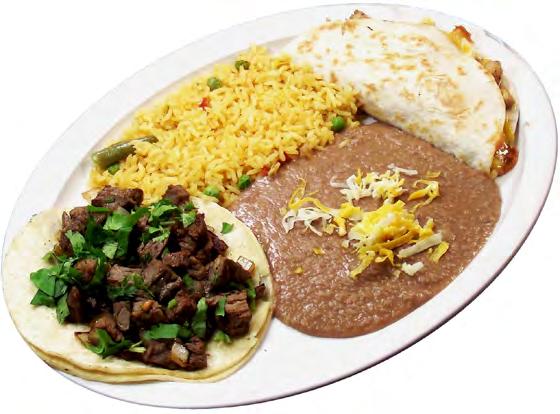 Quesadilla and taco or enchilada One quesadilla of your choice and one taco or enchilada. Served with rice and beans. 8.99 52.